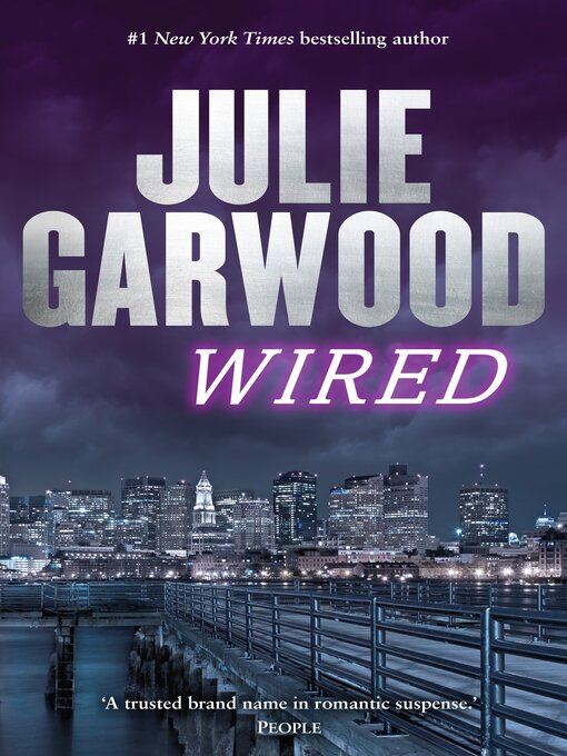 Title details for Wired by Julie Garwood - Available